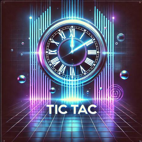 Tic Tac | Boomplay Music