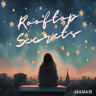 Rooftop Secrets lyrics | Boomplay Music