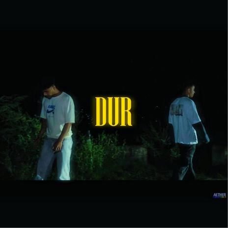 Dur | Boomplay Music