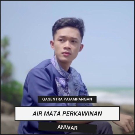 Air Mata Perkawinan ft. Anwar | Boomplay Music