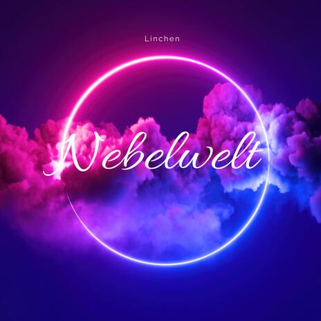 Nebelwelt | Boomplay Music