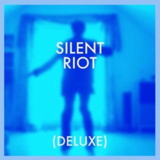 Silent Riot (DELUXE)