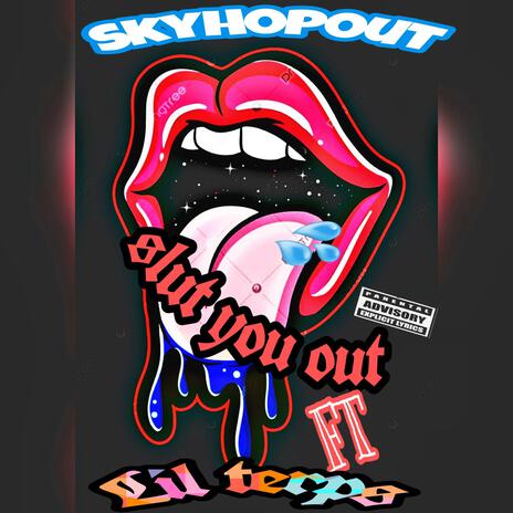 Slut you out ft. lil terps