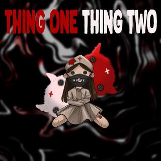 Thing One Thing Two