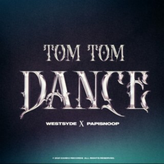Tom Tom Dance