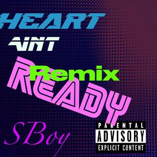 Heart ain't Ready (Laundry room remix)