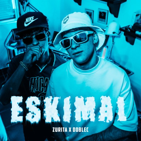 ESKIMAL ft. Zurita
