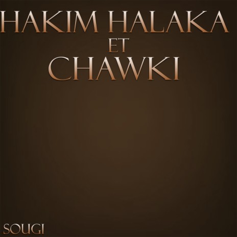 Sougi ft. Chawki | Boomplay Music