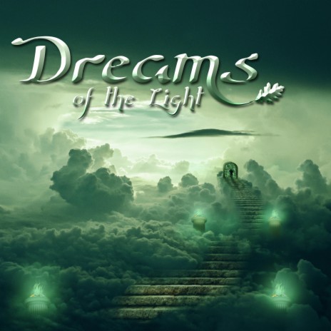 Dreams of the Light | Boomplay Music