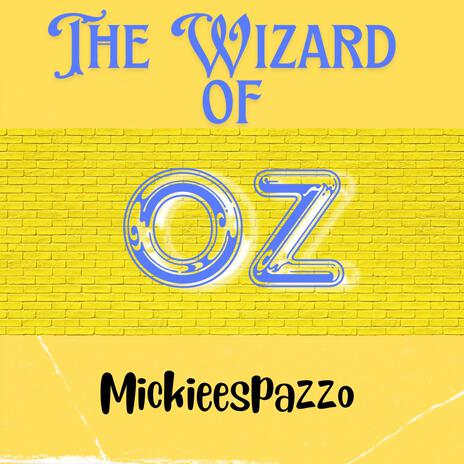 The Wizard Of OZ | Boomplay Music