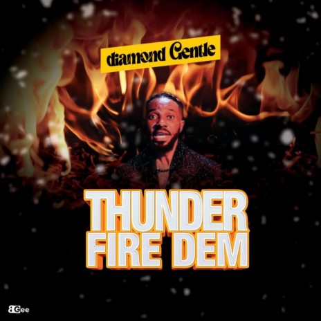 THUNDER FIRE DEM | Boomplay Music