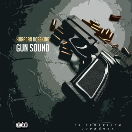 Gun Sound ft. HURACAN BOSSKING | Boomplay Music