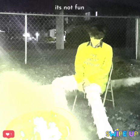 its not fun | Boomplay Music