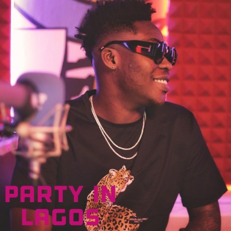 Party in Lagos | Boomplay Music