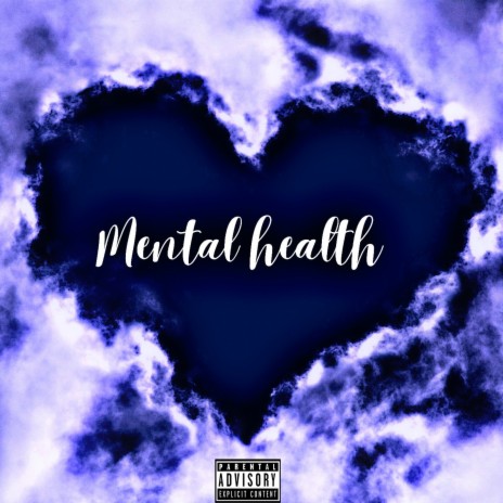 Mental Health | Boomplay Music