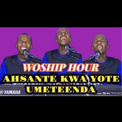 AHSANTE KWA YOTE UMETENDA (AUDIO OFFICIAL) | Boomplay Music