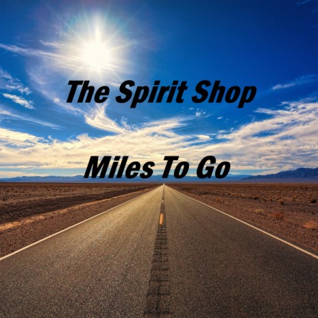 Miles To Go | Boomplay Music