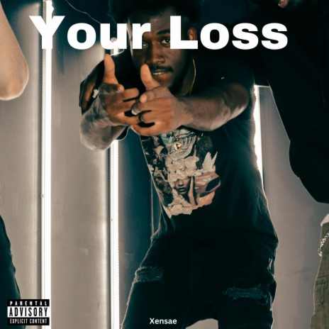 Your Loss | Boomplay Music