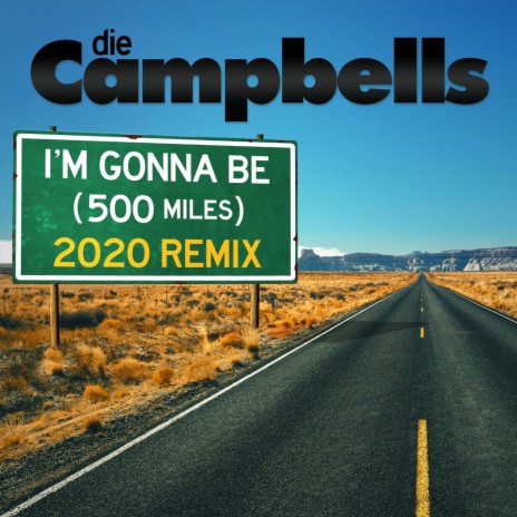 I'M Gonna Be (500 Miles) (2020 Remix) | Boomplay Music