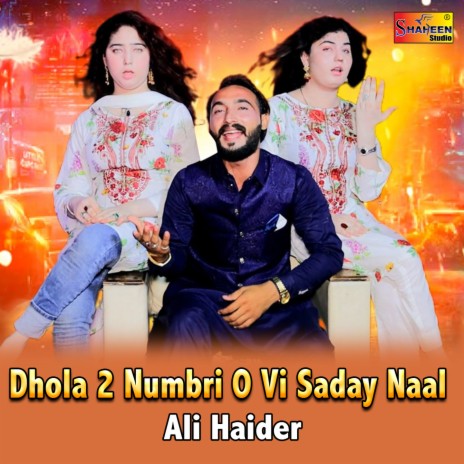 Dhola 2 Numbri O Vi Saday Naal | Boomplay Music