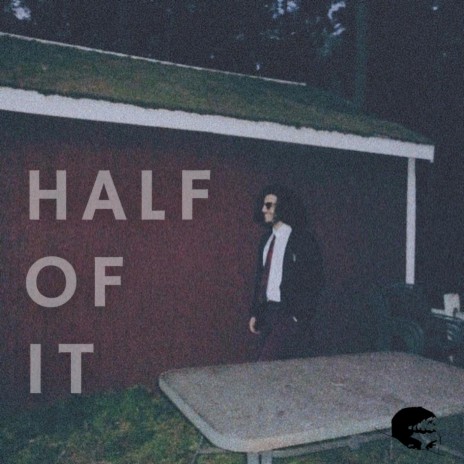 Half of It | Boomplay Music