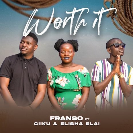 Worth It ft. Ciiku & Elisha Elai | Boomplay Music