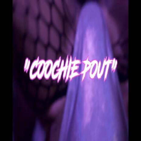 Coochie Pout ft. Trust MTM & Gmoney Gzz | Boomplay Music