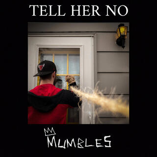 Tell Her No