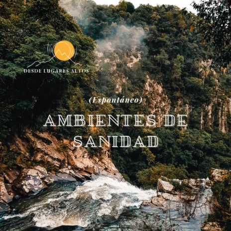 Ambientes de sanidad (espontáneo)