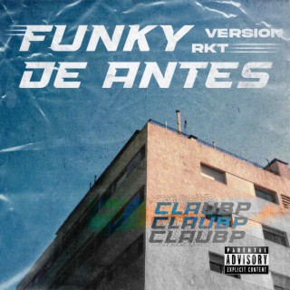 FUNKY DE ANTES (VERSIÓN RKT) lyrics | Boomplay Music