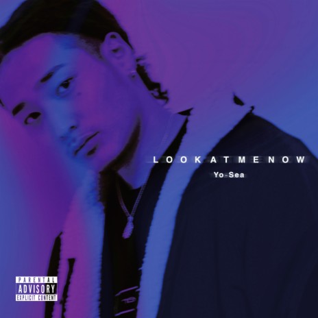 LOOK AT ME NOW | Boomplay Music