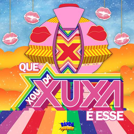 Que Xou Da Xuxa É Esse | Boomplay Music