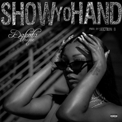 Show Yo Hand | Boomplay Music