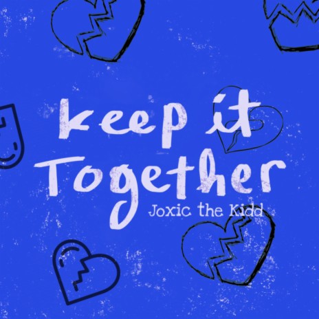 Keep It Together | Boomplay Music