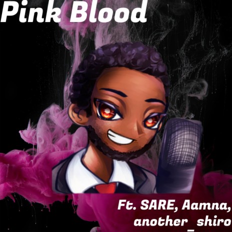 Pink Blood (From To Your Eternity) [English] Full Version ft. Another_Shiro, Aamna & SARE | Boomplay Music