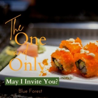 The One and Only - May I Invite You?