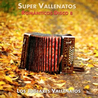 Super Vallenatos Románticos, Vol. 8