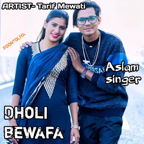 Aslam singer dholi bewafa