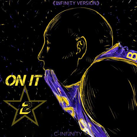 On It 2 (Infinity Version) | Boomplay Music