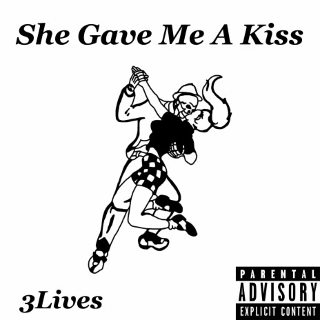 She Gave Me A Kiss | Boomplay Music