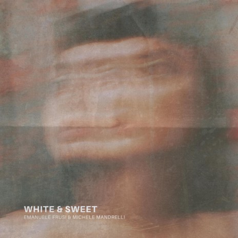 White & Sweet (Alt Version) ft. Michele Mandrelli