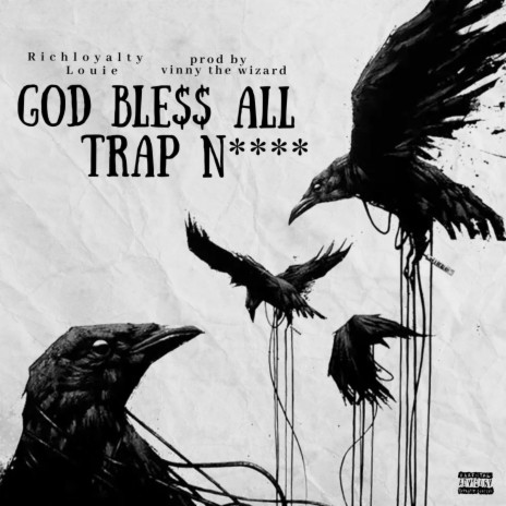 God Bless All Trap Niggas | Boomplay Music