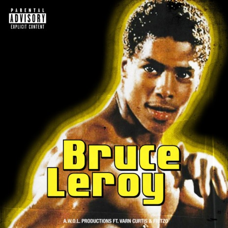 Bruce Leroy ft. Varn Curtis & Fritzo | Boomplay Music