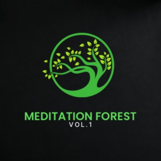 Meditation Forest, Vol. 1