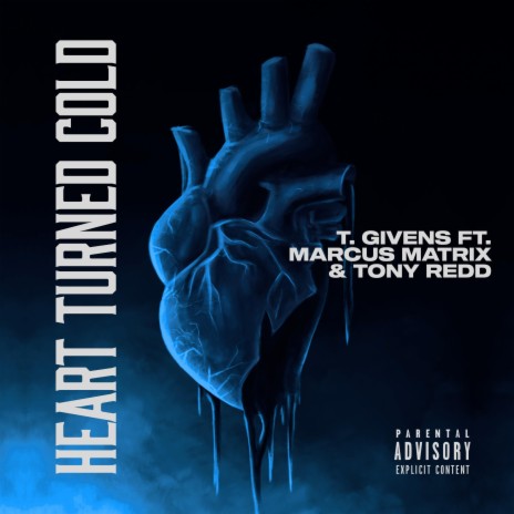 Heart Turned Cold ft. Marcus Matrix & Tony Redd | Boomplay Music