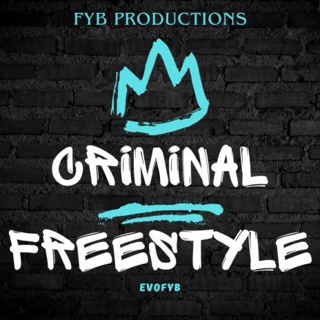 Criminal Freestyle | Boomplay Music
