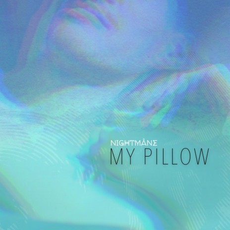 MY PILLOW | Boomplay Music