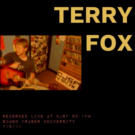 Terry Fox (Acoustic - Live at SFU: CJSF 90.1FM) | Boomplay Music