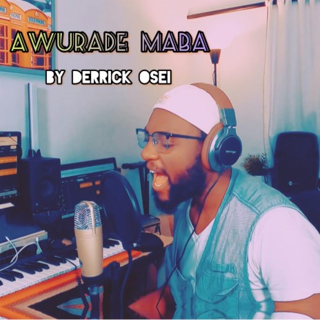 Awurade Maba | Boomplay Music