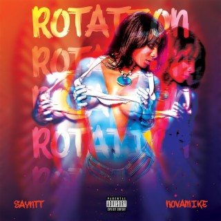Rotation ft. NovaMike lyrics | Boomplay Music